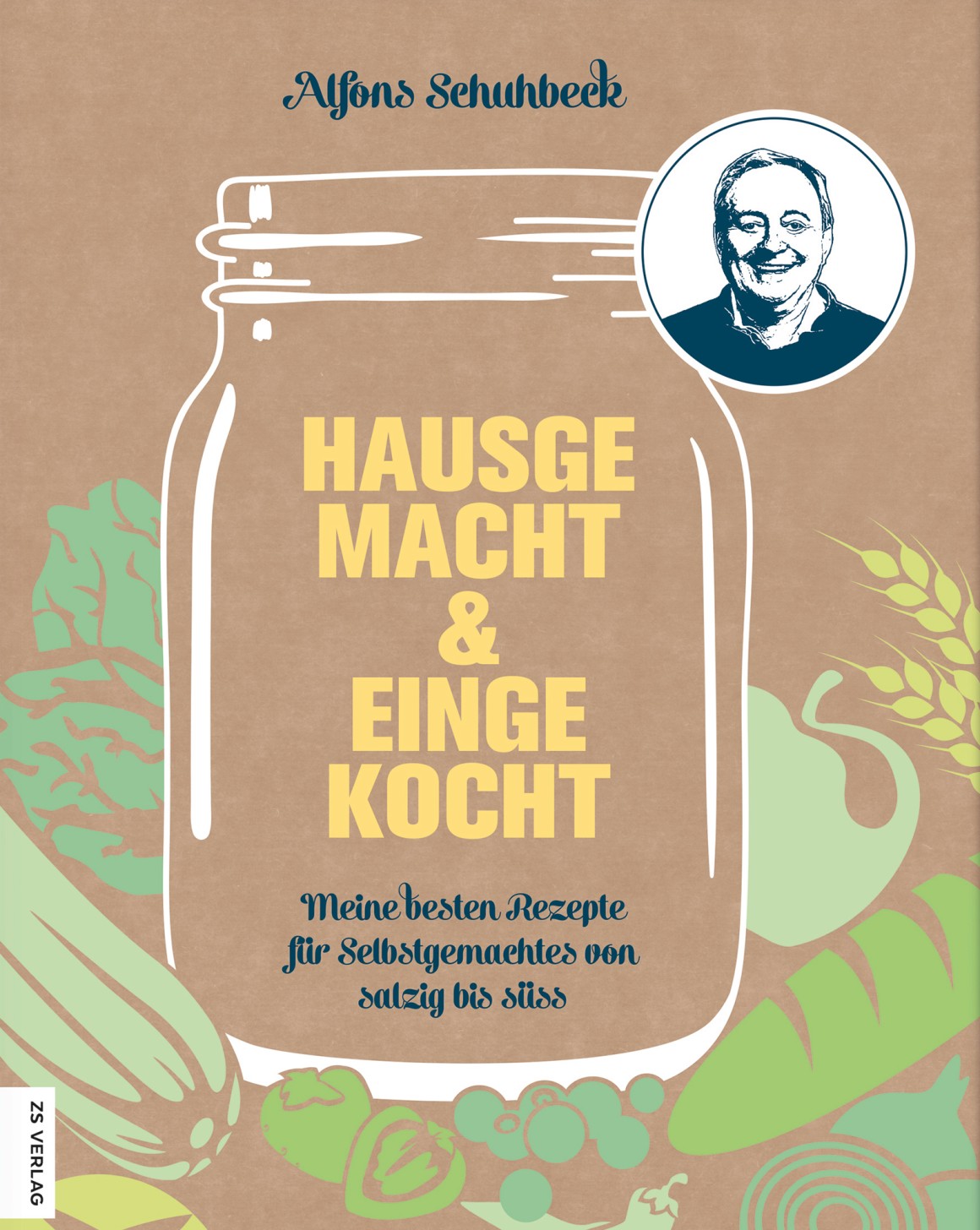 Alles selbstgemacht: Einkochen, Fermentieren, Konservieren