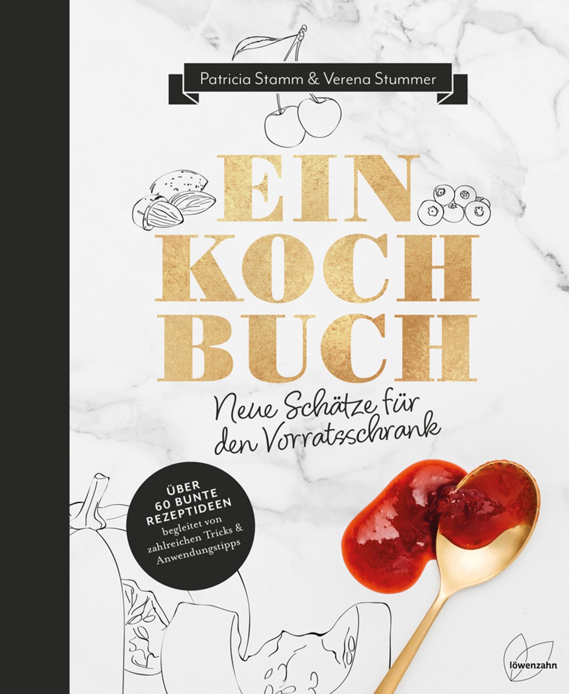 Einkochbuch - Neue Schätze für den Vorratsschrank