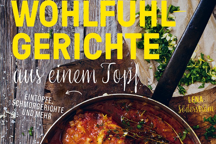 Wohlfühlgerichte aus einem Topf