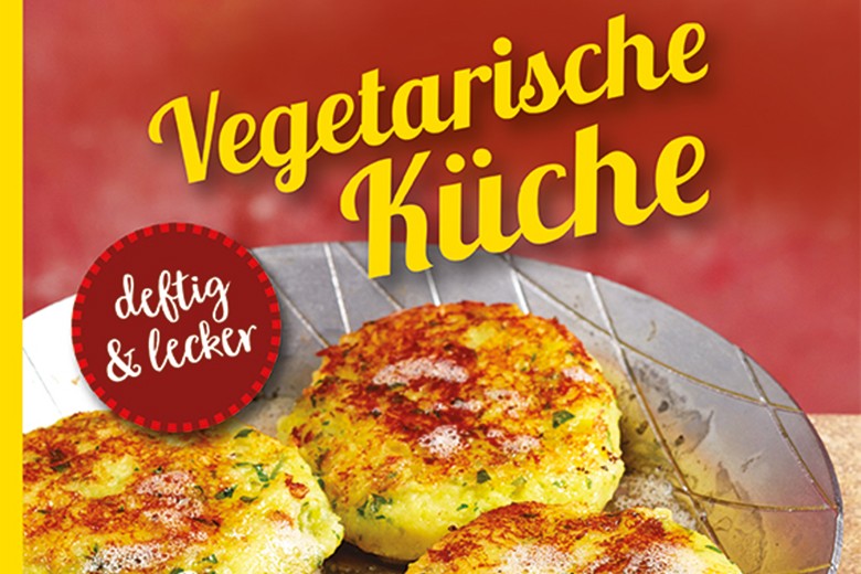 Vegetarische Küche - deftig und lecker