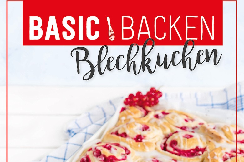 Basic Backen - Blechkuchen