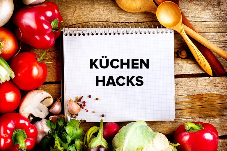 10 praktische Küchen-Hacks