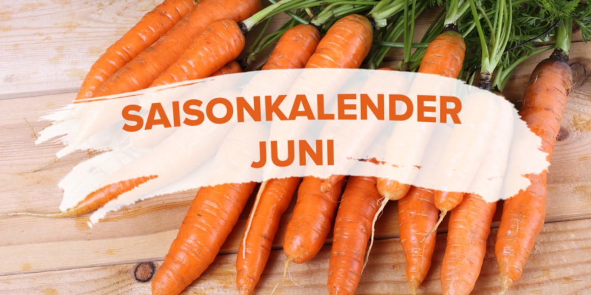 Saisonkalender Juni