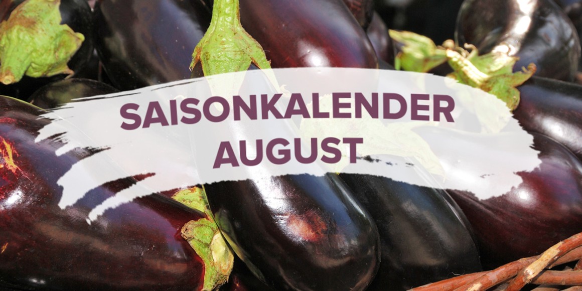 Saisonkalender August